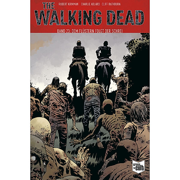 The Walking Dead - Dem Flüstern folgt der Schrei, Robert Kirkman