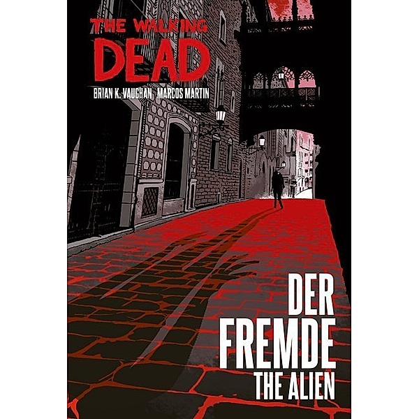 The Walking Dead / Der Fremde / The Alien, Brian K. Vaughan