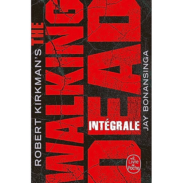 The Walking Dead - Edition intégrale / Majuscules, Robert Kirkman, Jay Bonansinga