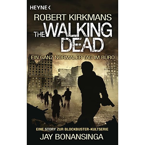 The Walking Dead - Ein ganz normaler Tag im Büro, Jay Bonansinga, Robert Kirkman