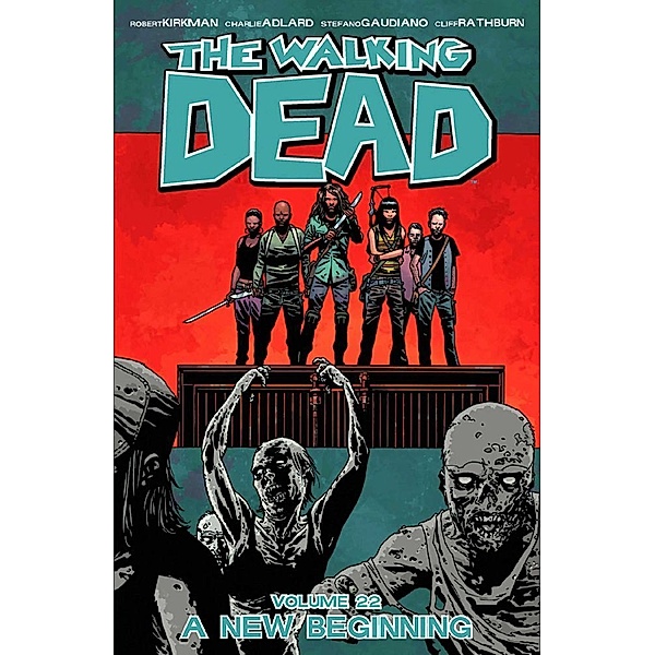 The Walking Dead, English edition - A New Beginning, Robert Kirkman, Charlie Adlard