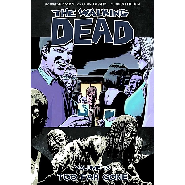 The Walking Dead, English edition - Too Far Gone, Robert Kirkman
