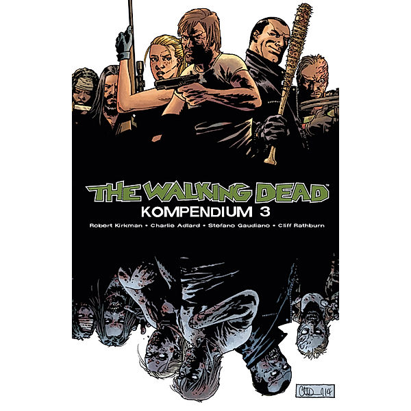 The Walking Dead Kompendium.Bd.3, Robert Kirkman