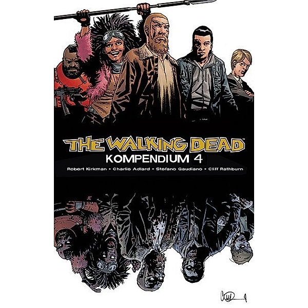 The Walking Dead - Kompendium.Bd.4, Robert Kirkman