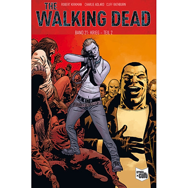 The Walking Dead: Krieg, Robert Kirkman