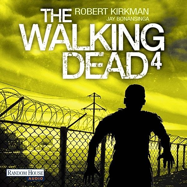 The Walking Dead Roman - 4 - The Walking Dead, Robert Kirkman