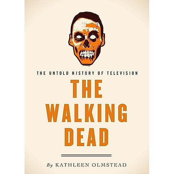 The Walking Dead / The Untold History of Television, Kathleen Olmstead