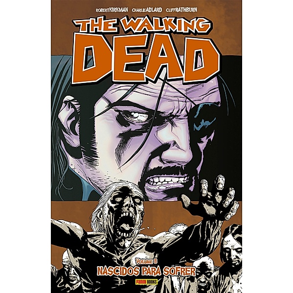 The Walking Dead vol. 08 / The Walking Dead Bd.8, Robert Kirkman, Robert Adlard