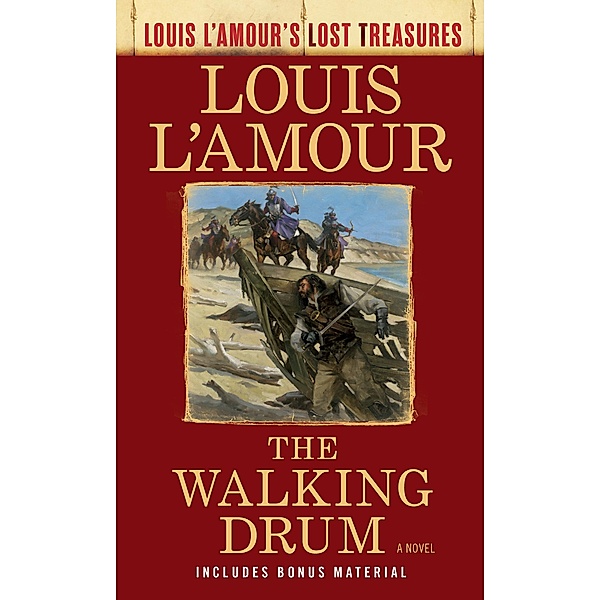 The Walking Drum (Louis L'Amour's Lost Treasures) / Louis L'Amour's Lost Treasures, Louis L'amour