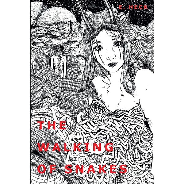 The Walking Of Snakes, E. Heck