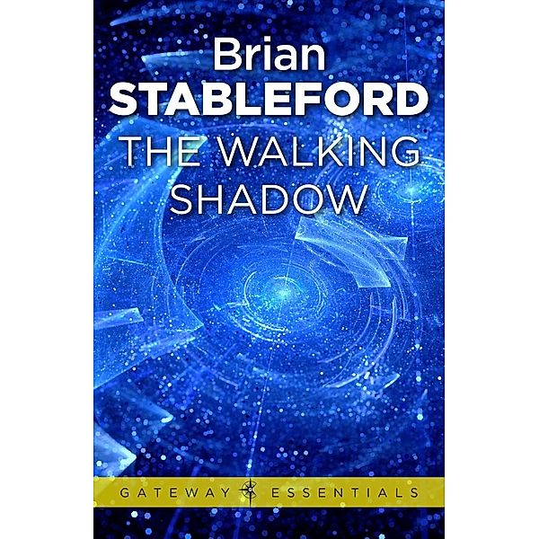 The Walking Shadow, Brian Stableford