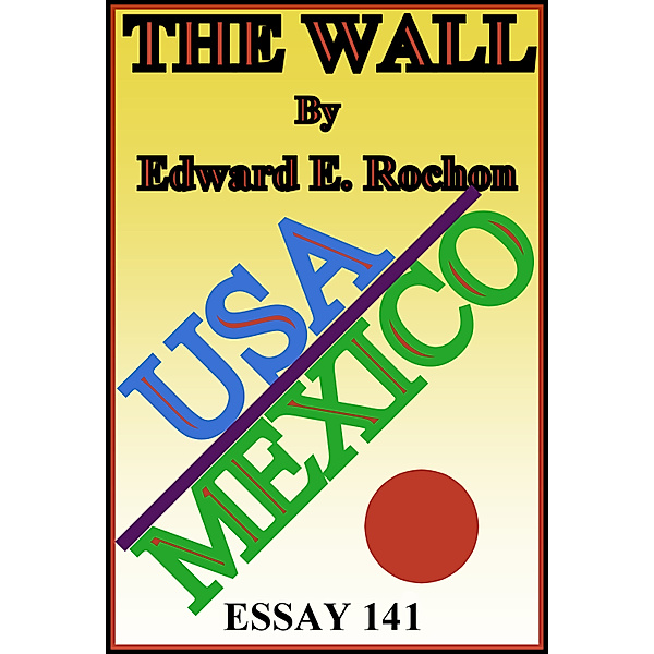The Wall, Edward E. Rochon