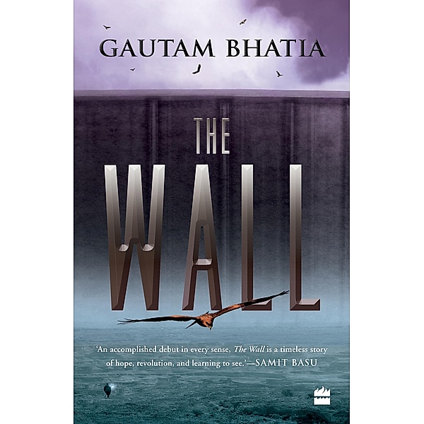 The Wall, Gautam Bhatia