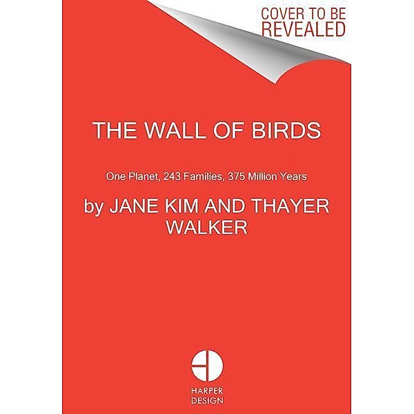 The Wall of Birds, Jane Kim, Thayer Walker
