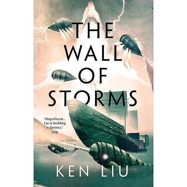 The Wall of Storms, Ken Liu