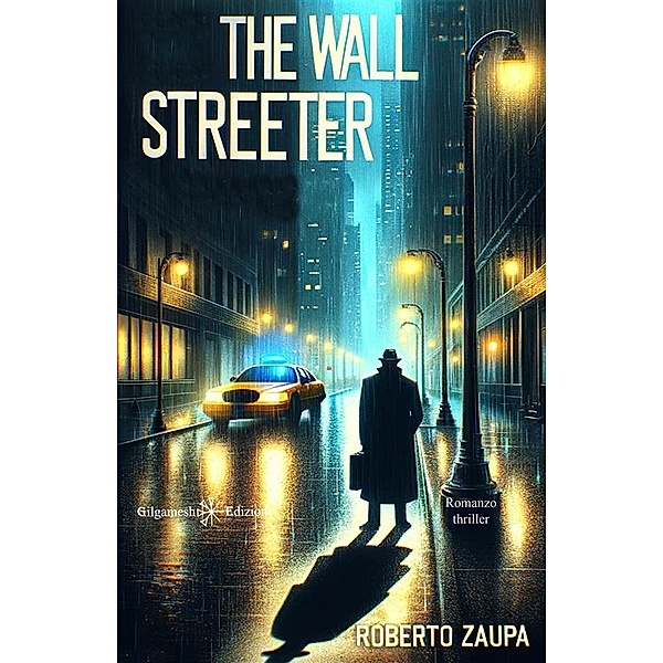 The Wall Streeter / ANUNNAKI - Narrativa Bd.243, Roberto Zaupa