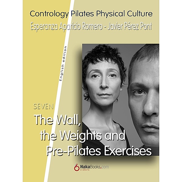 The Wall, the Weights and Pre-Pilates Exercises, Javier Pérez Pont, Esperanza Aparicio Romero