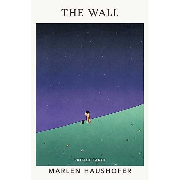 The Wall / Vintage Earth, Marlen Haushofer