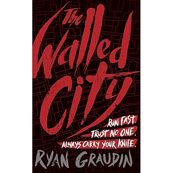 The Walled City, Ryan Graudin