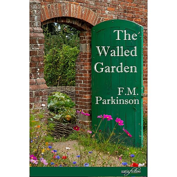 The Walled Garden, F. M. Parkinson