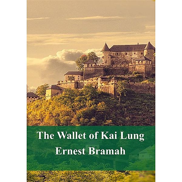 The Wallet of Kai Lung, Ernest Bramah