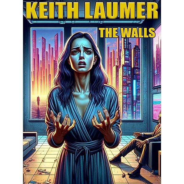 The Walls, Keith Laumer
