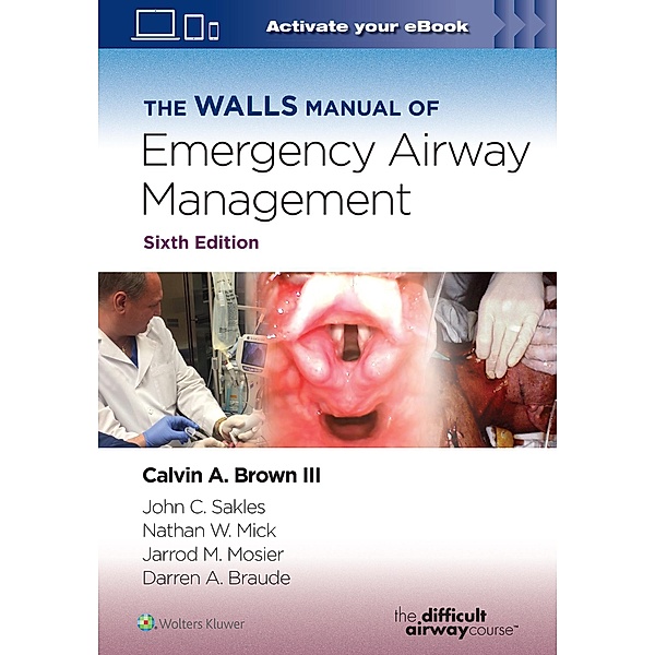 The Walls Manual of Emergency Airway Management, Calvin A Brown