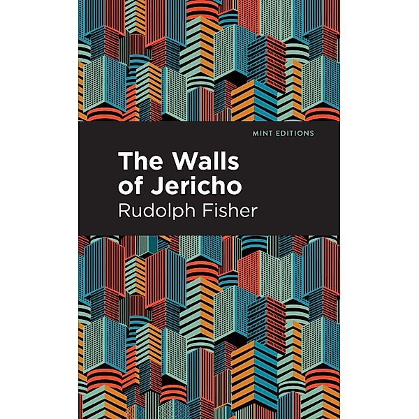 The Walls of Jericho / Black Narratives, Rudolph Fisher