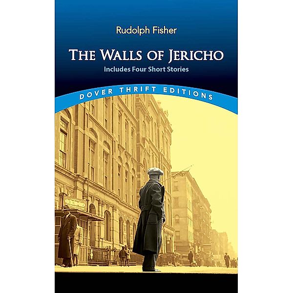 The Walls of Jericho / Dover Thrift Editions: Black History, Rudolph Fisher