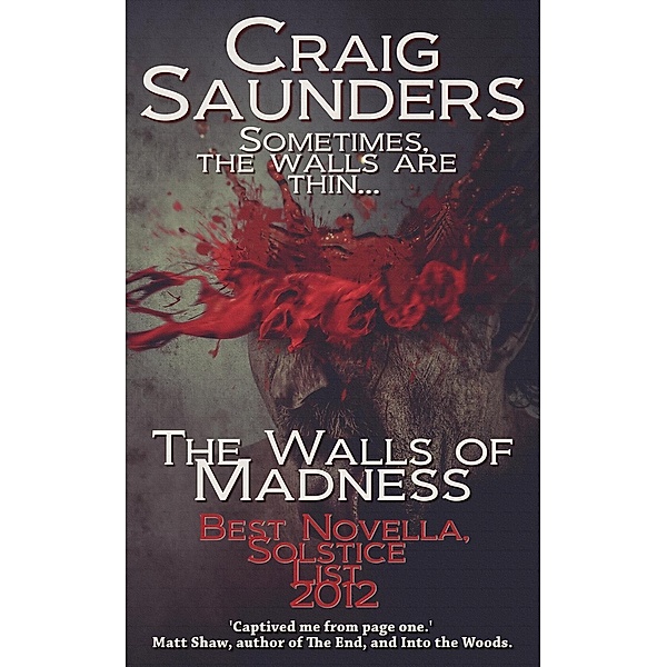 The Walls of Madness, Craig Saunders