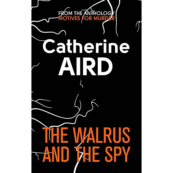 The Walrus and the Spy / Sphere, Catherine Aird