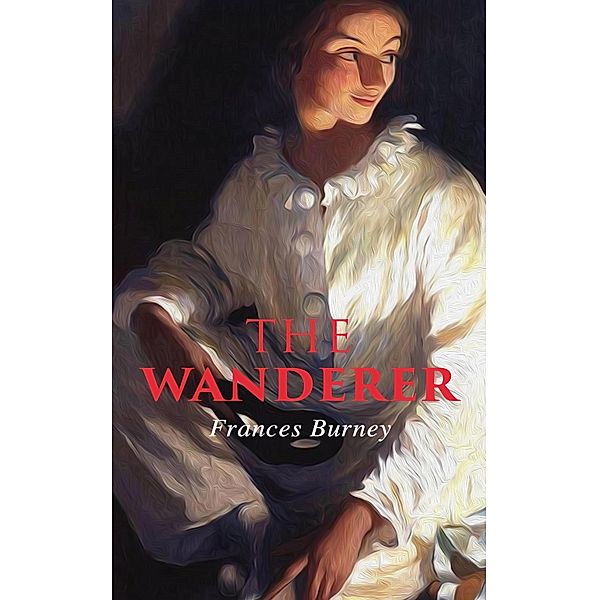 The Wanderer, Frances Burney