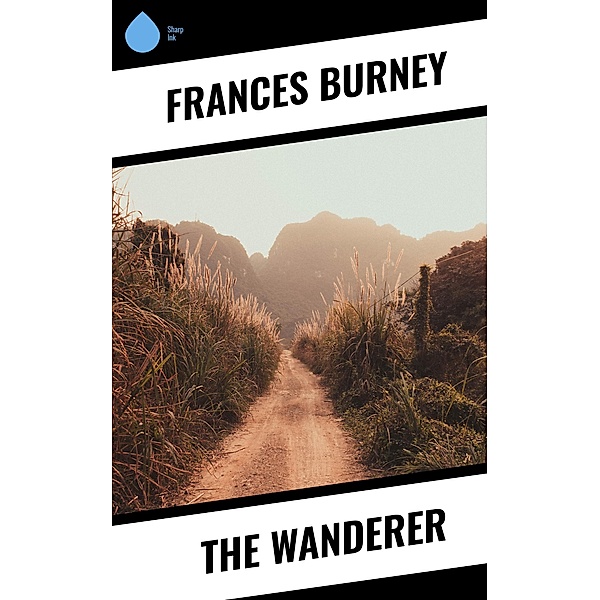 The Wanderer, Frances Burney