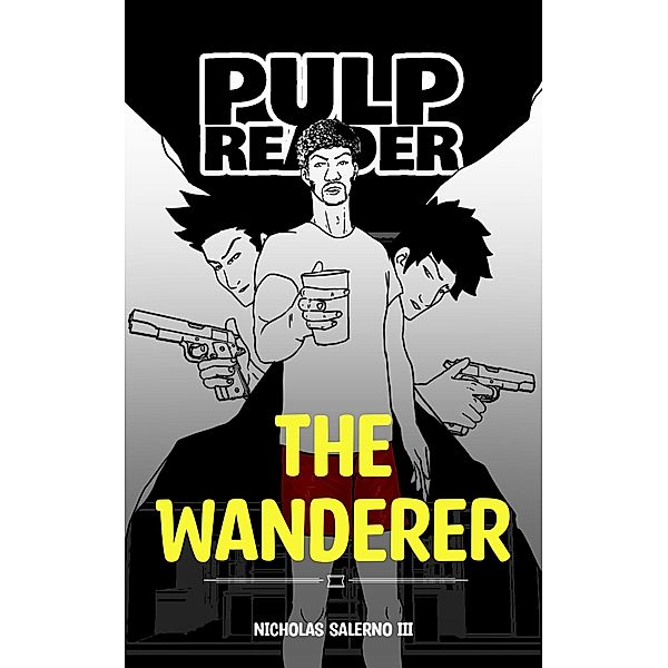 The Wanderer (comic/manga) / PULP Comic, Nicholas Salerno