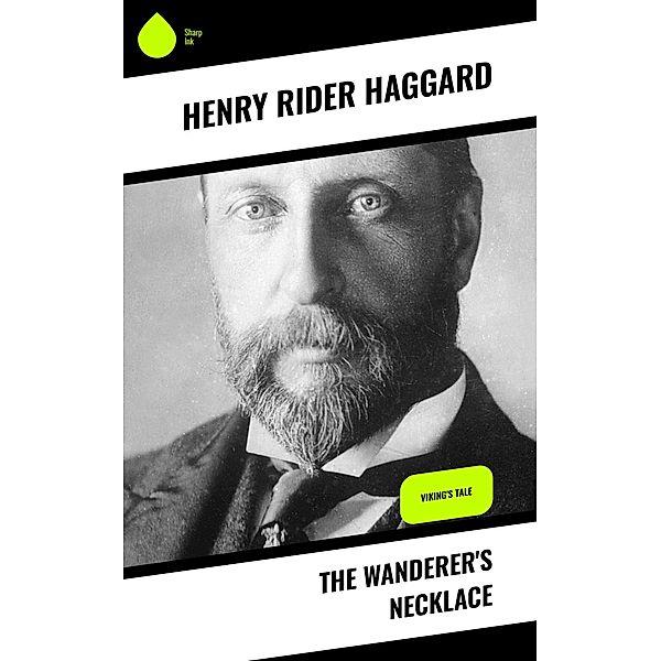 The Wanderer's Necklace, Henry Rider Haggard