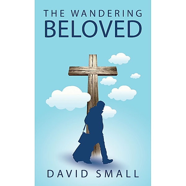 The Wandering Beloved, David Small
