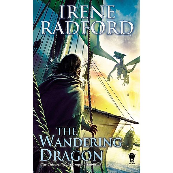 The Wandering Dragon / Children of the Dragon Nimbus Bd.3, Irene Radford