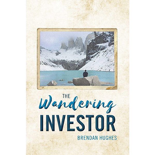 The Wandering Investor, Brendan Hughes