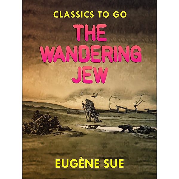 The Wandering Jew, Eugène Sue