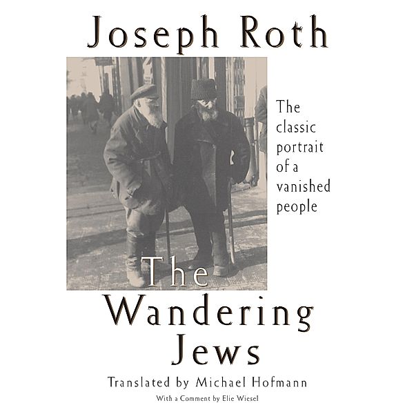 The Wandering Jews, Joseph Roth