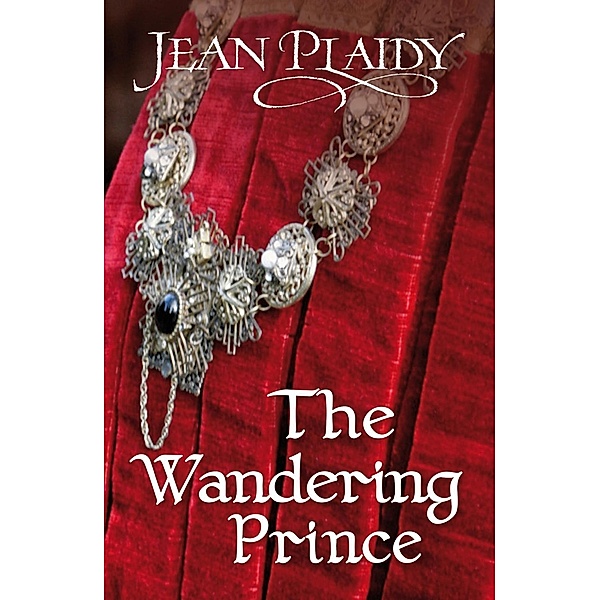 The Wandering Prince / The Stuarts Bd.2, Jean Plaidy