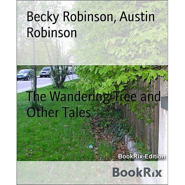 The Wandering Tree and Other Tales, Austin Robinson, Becky Robinson