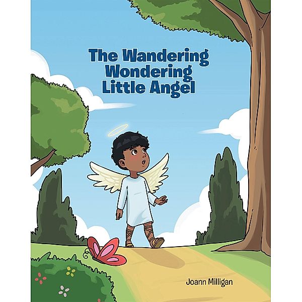 The Wandering Wondering Little Angel, Joann Milligan