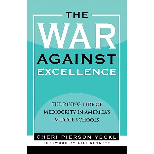 The War Against Excellence, Cheri Pierson Yecke