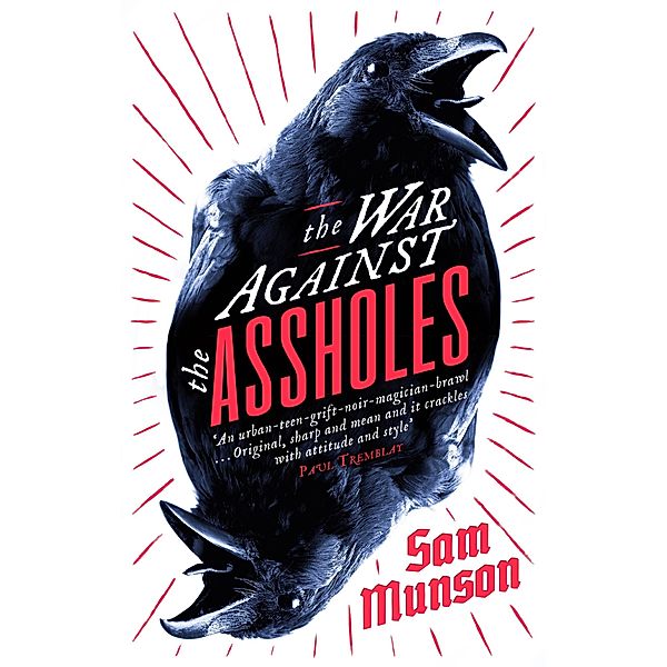 The War Against the Assholes, Sam Munson