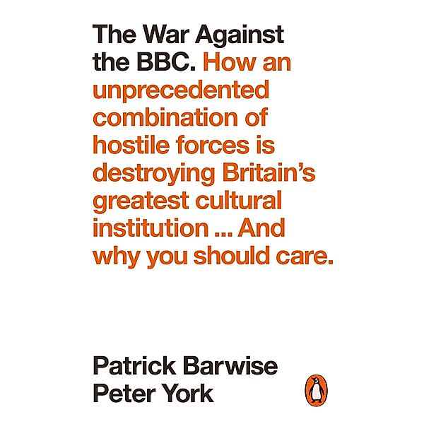The War Against the BBC, Patrick Barwise, Peter York