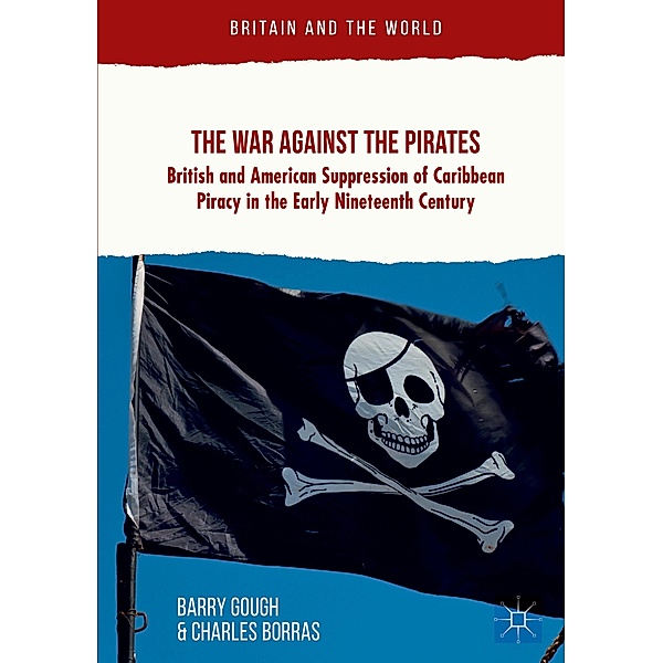 The War Against the Pirates, Barry Gough, Charles Borras