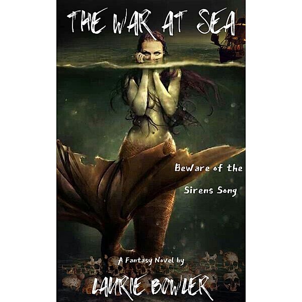 The War at Sea, Laurie Bowler