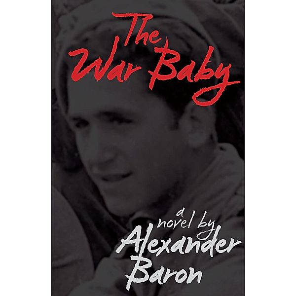 The War Baby / Five Leaves Publications, Alexander Baron