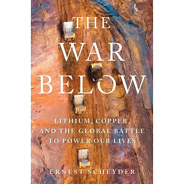 The War Below, Ernest Scheyder